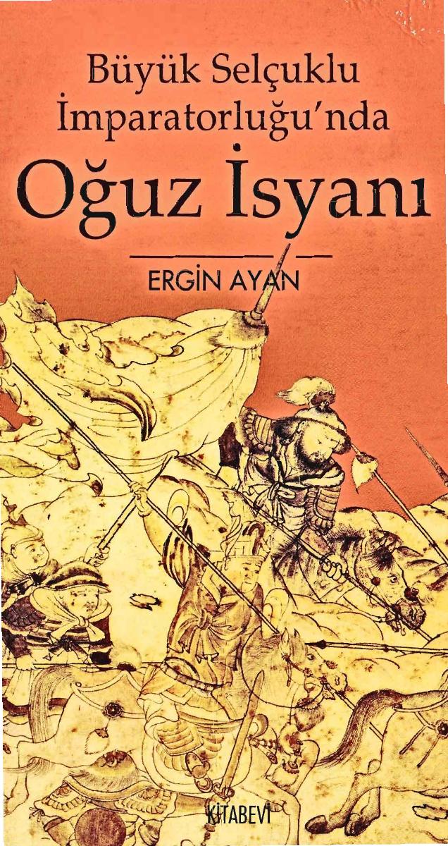 Büyük Selçuklu İmparatorluğu'nda Oğuz İsyanı Kitap Kapağı