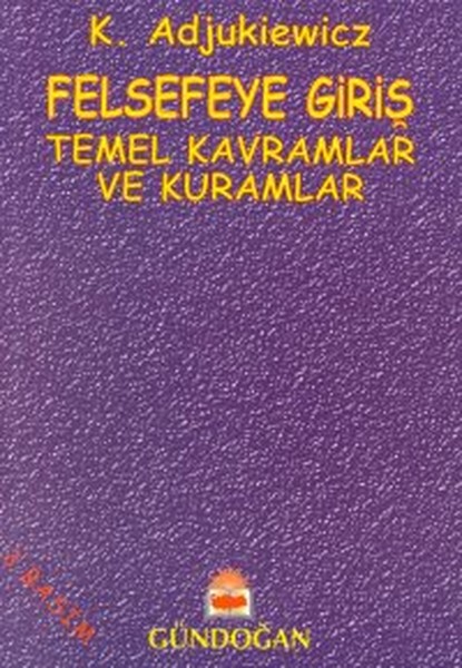 Felsefeye Giriş: Temel Kavramlar ve Kuramlar Kitap Kapağı