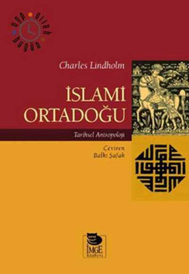 İslami Ortadoğu: Tarihsel Antropoloji Kitap Kapağı