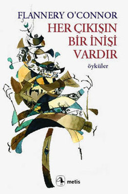 Her Çıkışın Bir İnişi Vardır Kitap Kapağı