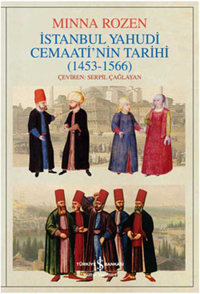 İstanbul Yahudi Cemaati'nin Tarihi (1453-1566) Kitap Kapağı
