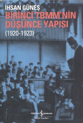 Birinci TBMM'nin Düşünce Yapısı (1920-1923) Kitap Kapağı