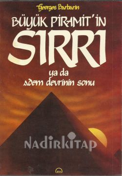 Büyük Piramit'in Sırrı ya da Adem Devrinin Sonu Kitap Kapağı