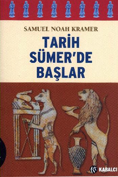 Tarih Sümer'de Başlar Kitap Kapağı