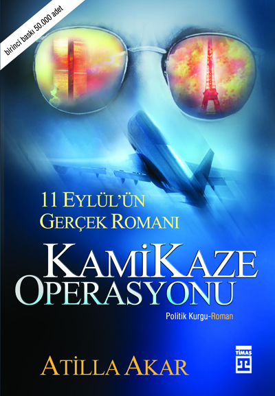 Kamikaze Operasyonu: 11 Eylül'ün Gerçek Romanı Kitap Kapağı