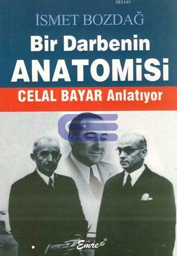 Bir Darbenin Anatomisi: Celal Bayar Anlatıyor Kitap Kapağı