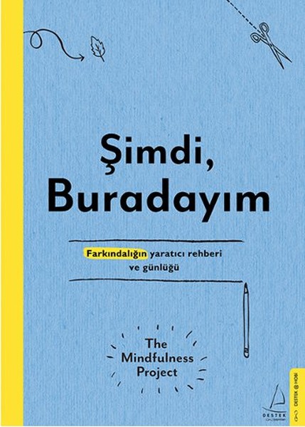 Şimdi Buradayım: Farkındalığın Yaratıcı Rehberi ve Günlüğü Kitap Kapağı