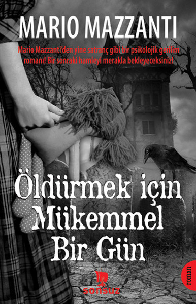 Öldürmek İçin Mükemmel Bir Gün Kitap Kapağı