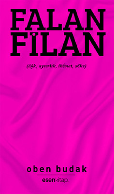 Falan Filan (Aşk, Ayrılık, İhanet, Seks) Kitap Kapağı