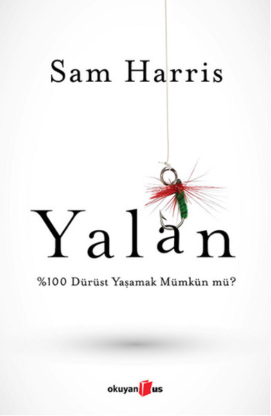 Yalan: 0 Dürüst Yaşamak Mümkün mü? Kitap Kapağı