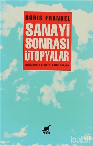 Sanayi Sonrası Ütopyalar Kitap Kapağı