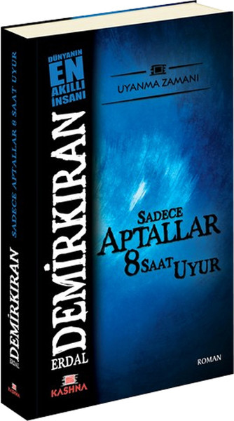 Sadece Aptallar 8 Saat Uyur Kitap Kapağı