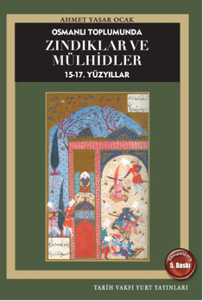 Osmanlı Toplumunda Zındıklar ve Mülhidler (15-17. Yüzyıllar) Kitap Kapağı