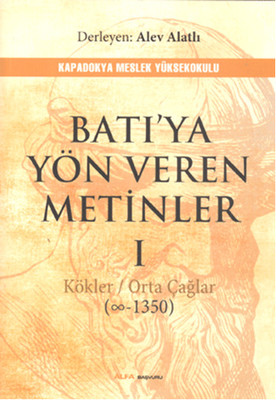 Batı'ya Yön Veren Metinler 1: Kökler / Orta Çağlar Kitap Kapağı