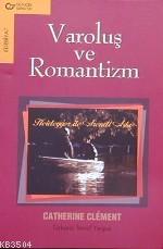 Varoluş ve Romantizm: Heidegger ile Arendt Aşkı Kitap Kapağı