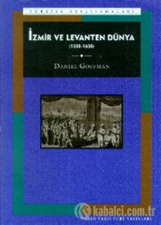 İzmir ve Levanten Dünya (1550-1650) Kitap Kapağı