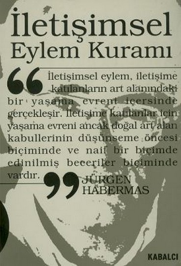 İletişimsel Eylem Kuramı Kitap Kapağı