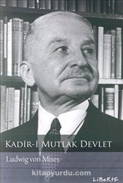 Kadir-i Mutlak Devlet: Totaliter Devlet ve Topyekûn Savaşın Yükselişi Kitap Kapağı