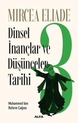 Dinsel İnançlar ve Düşünceler Tarihi - Cilt 3 Kitap Kapağı