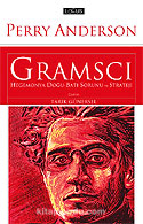 Gramsci: Hegemonya Doğu Batı Sorunu ve Strateji Kitap Kapağı