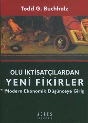 Ölü İktisatçılardan Yeni Fikirler Kitap Kapağı