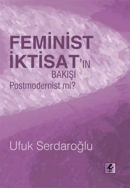 Feminist İktisat'ın Bakışı Postmodernist Mi? Kitap Kapağı