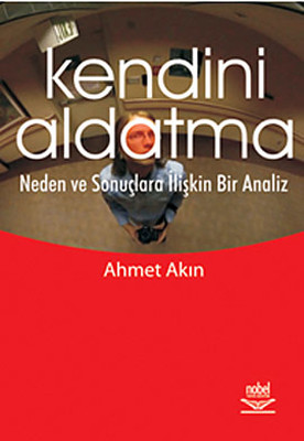 Kendini Aldatma: Neden ve Sonuçlara İlişkin Bir Analiz Kitap Kapağı