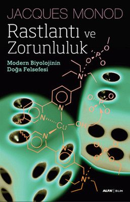 Rastlantı ve Zorunluluk: Modern Biyolojinin Doğa Felsefesi Kitap Kapağı