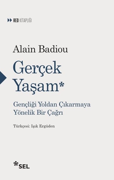 Gerçek Yaşam: Gençliği Yoldan Çıkarmaya Yönelik Bir Çağrı Kitap Kapağı