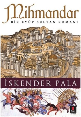 Mihmandar: Bir Eyüp Sultan Romanı Kitap Kapağı