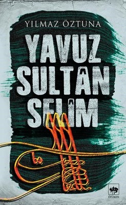 Yavuz Sultan Selim Kitap Kapağı