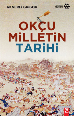 Okçu Milletin Tarihi Kitap Kapağı