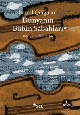 Dünyanın Bütün Sabahları Kitap Kapağı