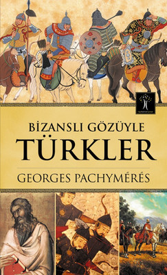 Bizanslı Gözüyle Türkler Kitap Kapağı