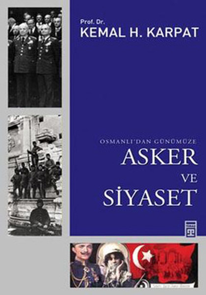 Osmanlı'dan Günümüze Asker ve Siyaset Kitap Kapağı