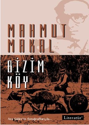Bizim Köy: Ara Güler'in Fotoğraflarıyla... Kitap Kapağı