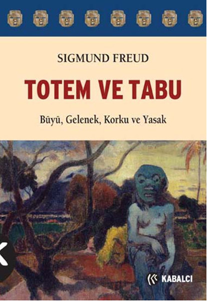 Totem ve Tabu: Büyü, Gelenek, Korku ve Yasak Kitap Kapağı