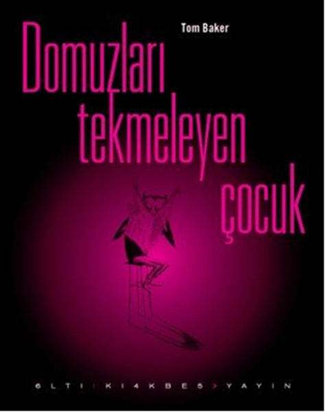 Domuzları Tekmeleyen Çocuk Kitap Kapağı