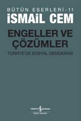 Engeller ve Çözümler: Türkiye'de Sosyal Demokrasi Kitap Kapağı