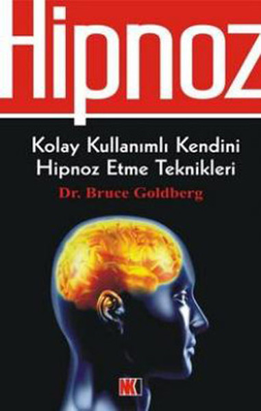 Hipnoz: Kolay Kullanımlı Kendini Hipnoz Etme Teknikleri Kitap Kapağı