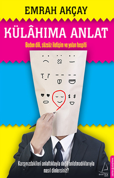 Külahıma Anlat: Beden Dili, Sözsüz İletişim ve Yalan Tespiti Kitap Kapağı