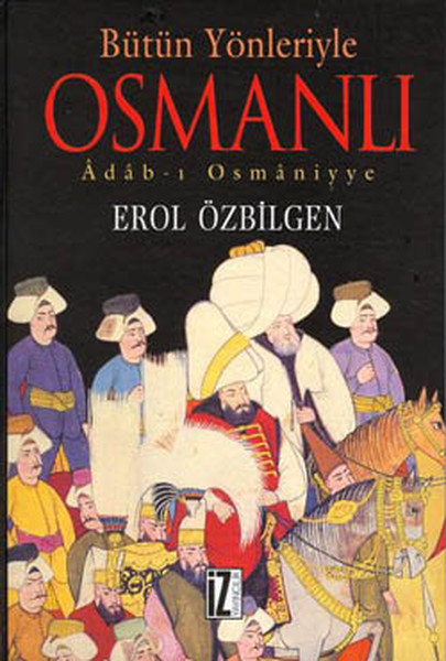 Bütün Yönleriyle Osmanlı Kitap Kapağı