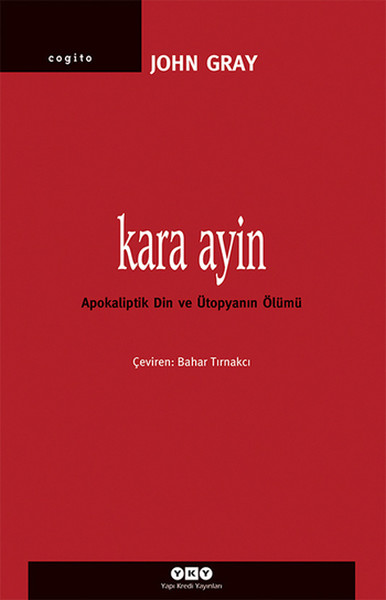 Kara Ayin: Apokaliptik Din ve Ütopyanın Ölümü Kitap Kapağı