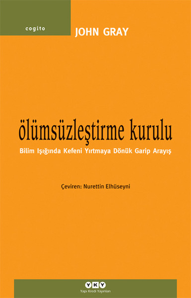 Ölümsüzleştirme Kurulu: Bilim Işığında Kefeni Yırtmaya Dönük Garip Arayış Kitap Kapağı