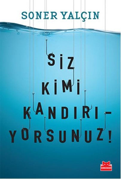 Siz Kimi Kandırıyorsunuz! Kitap Kapağı