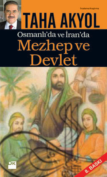 Mezhep ve Devlet: Osmanlı'da ve İran'da Mezhep ve Devlet Kitap Kapağı