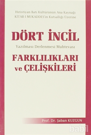 Dört İncil Farklılıkları ve Çelişkileri Kitap Kapağı